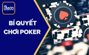 bí quyết chơi poker