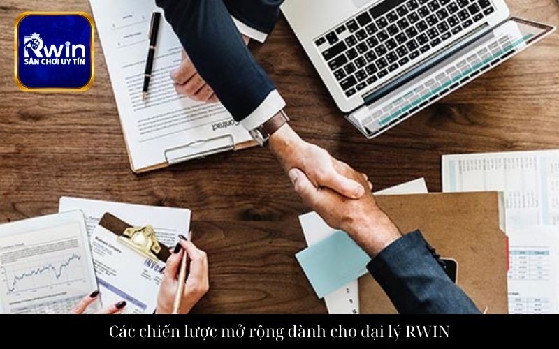 Các chiến lược mở rộng dành cho đại lý RWIN