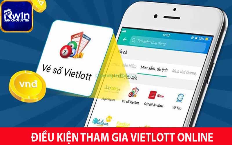 Điều kiện tham gia xổ số Vietlott